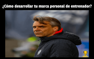 ¿Cómo desarrollar tu marca personal de entrenador?