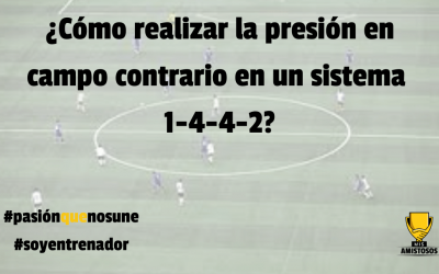 ¿Cómo realizar la presión en campo contrario en un sistema 1-4-4-2?