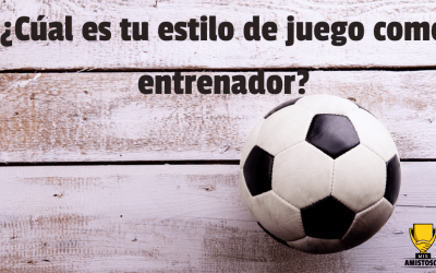 ¿Cuál es tu estilo de juego como entrenador?