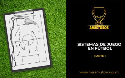 Sistemas de juego en fútbol ( parte 1 )