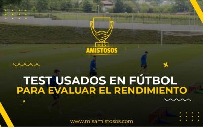 Los tests más usados en fútbol para evaluar el rendimiento de los jugadores