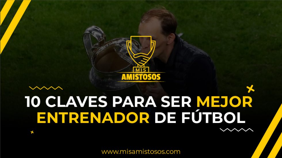 10 Claves para ser mejor entrenador